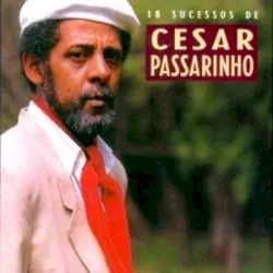 18 Sucessos de César Passarinho