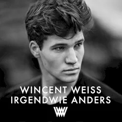 Irgendwie anders album by Wincent Weiss