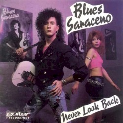 Never Look Back album by Blues Saraceno
