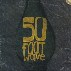 50 Foot Wave album by 50 Foot Wave