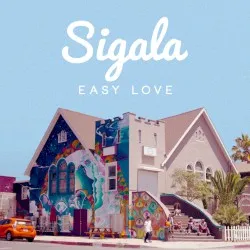 Easy Love album by Sigala