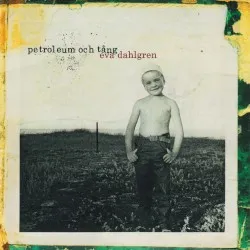 Petroleum och tång album by Eva Dahlgren