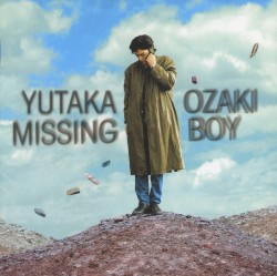 MISSING BOY album by Yutaka Ozaki