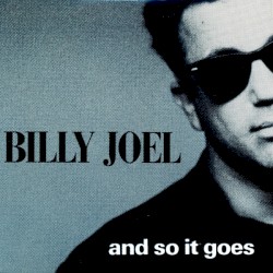 And So It Goes album by Billy Joel
