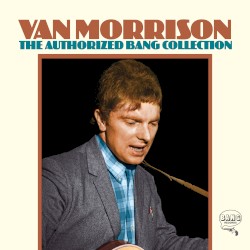 The Authorized Bang Collection album by Van Morrison