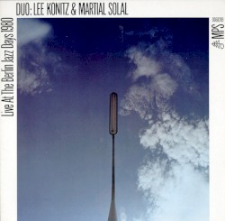 Live at the Berlin Jazz Days 1980 album by Lee Konitz