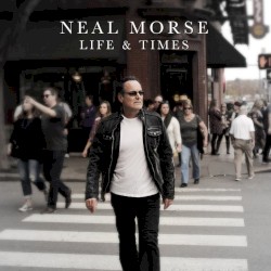 Life & Times album by Neal Morse