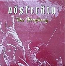 The Prophecy album by Nosferatu