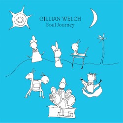 Soul Journey album by Gillian Welch