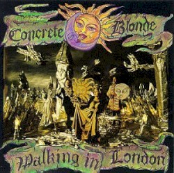 Walking in London album by Concrete Blonde