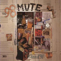 Class of 98 album by 98 Mute