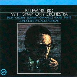 Bill Evans Trio with Symphony Orchestra album by Bill Evans