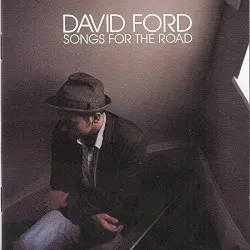 Songs for the Road album by David Ford