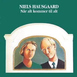 Når alt kommer til alt album by Niels Hausgaard
