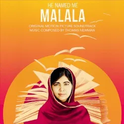 He Named Me Malala – Original Motion Picture Soundtrack album by Thomas Newman