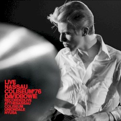 Live Nassau Coliseum '76 album by David Bowie