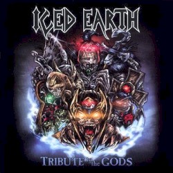 Tribute to the Gods album by Iced Earth