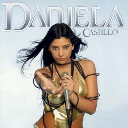 Daniela Castillo album by Daniela Castillo