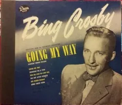 Selections from the Paramount Production Going My Way