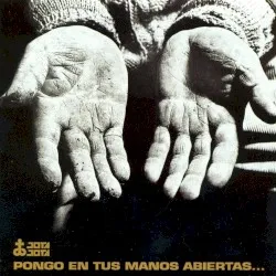 Pongo en tus manos abiertas