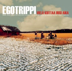 Vielä koittaa uusi aika album by Egotrippi