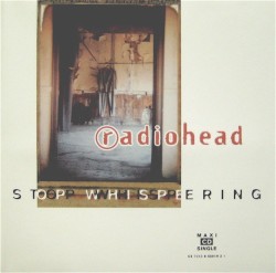 Stop Whispering album by Radiohead