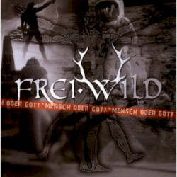 Mensch oder Gott album by Frei.Wild