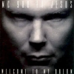Welcome to My Dream album by MC 900 Ft. Jesus