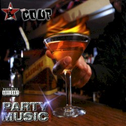 Party Music album by The Coup