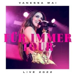 Für immer Tour – Live 2022 album by Vanessa Mai