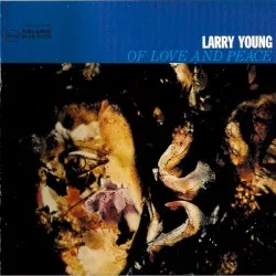 Of Love and Peace album by Larry Young