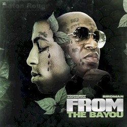 From the Bayou album by YoungBoy Never Broke Again