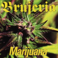 Marijuana album by Brujeria