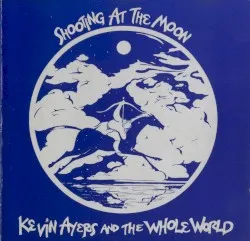 Shooting at the Moon album by Kevin Ayers