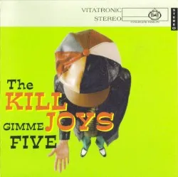Gimme Five album by The Killjoys