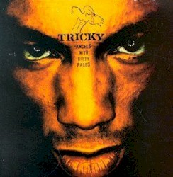 Angels with Dirty Faces album by Tricky