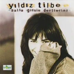 Salla Gitsin Dertlerini album by Yıldız Tilbe