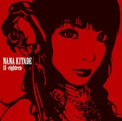 18 -eighteen- album by Nana Kitade