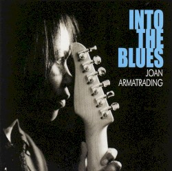 Into the Blues album by Joan Armatrading