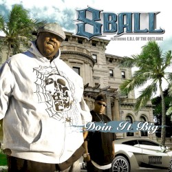 Doin' It Big album by 8Ball & MJG