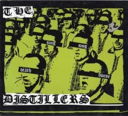 Sing Sing Death House album by The Distillers