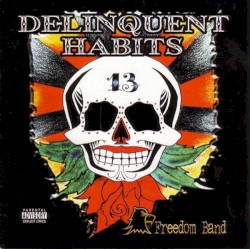 Freedom Band album by Delinquent Habits