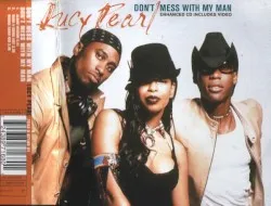 Don't Mess with My Man album by Lucy Pearl