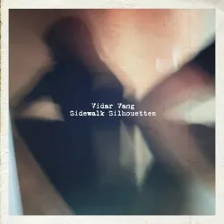Sidewalk Silhouettes album by Vidar Vang