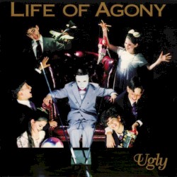 Ugly album by Life of Agony