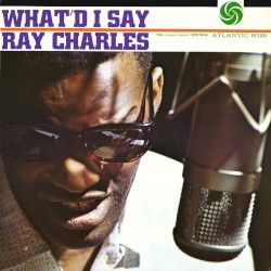 What'd I Say album by Ray Charles