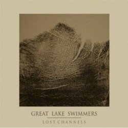 Lost Channels album by Great Lake Swimmers