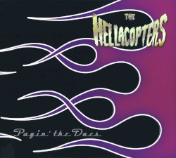 Payin' the Dues album by The Hellacopters