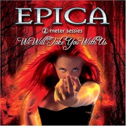 We Will Take You with Us album by Epica