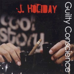 Guilty Conscience album by J. Holiday